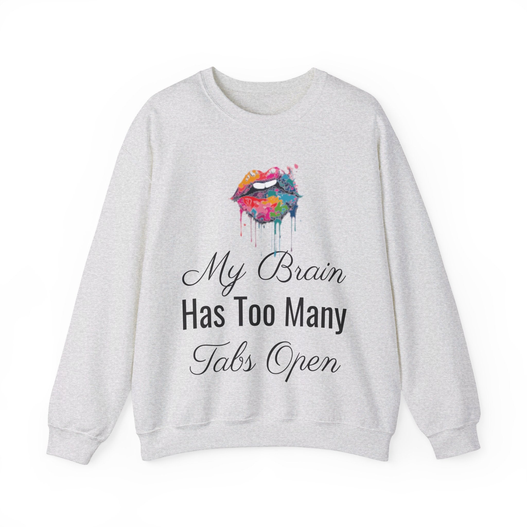 My Brain Has Too Many Tabs Open. Hot Wax Sweatshirt - Hot Wax ShopMy Brain Has Too Many Tabs Open. Hot Wax SweatshirtHot Wax ShopSweatshirtMy Brain Has Too Many Tabs Open. Hot Wax SweatshirtPrintify